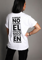 AUNQUE NO ENTIENDO  White Oversized Tee
